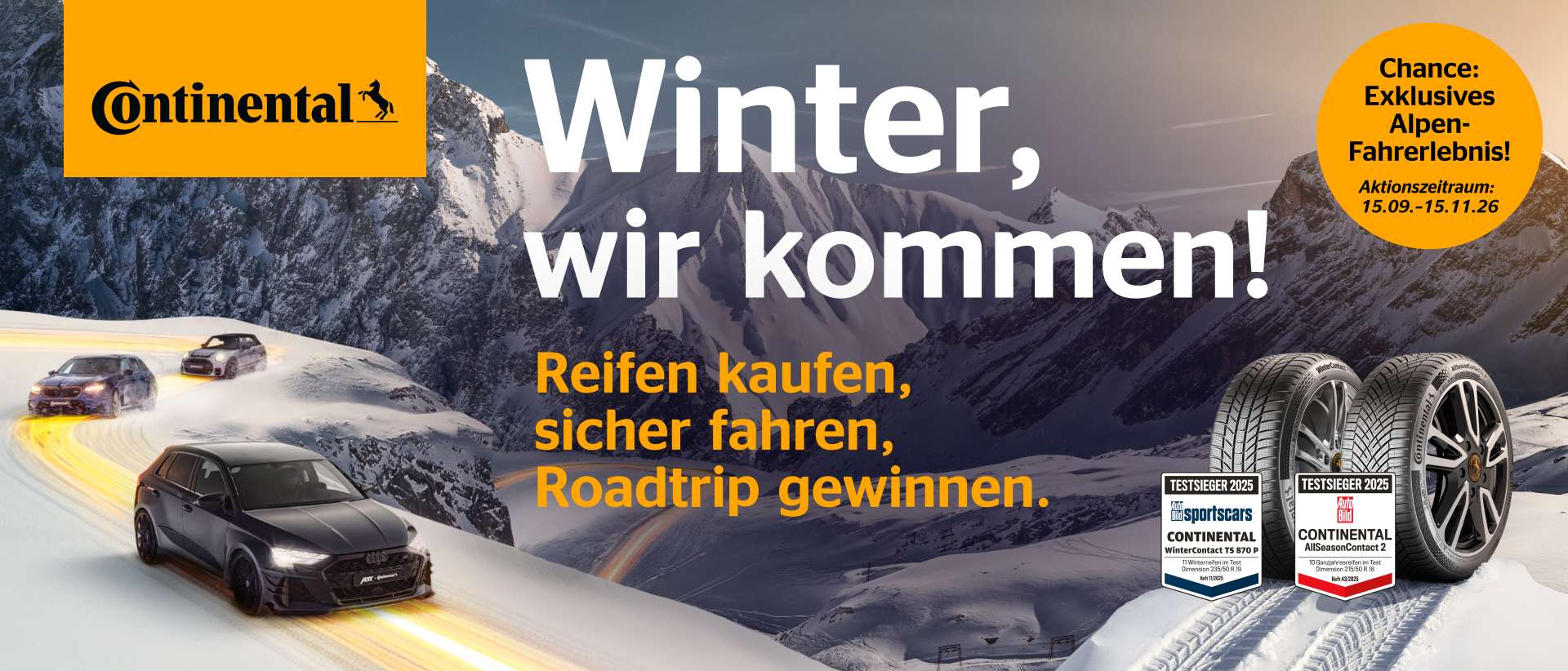 Promo Continental "Winter, wir kommen!" Reifen kaufen, sicher fahren. Roadtrip gewinnen." Klicken für mehr Infos